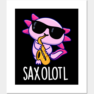 Sax-olotl Funny Saxophone Puns Posters and Art